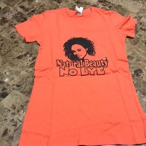 Natural Beauty No Lye Orange T-Shirt